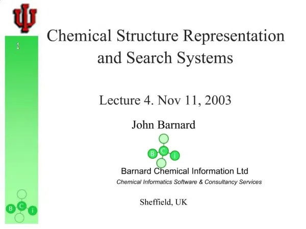 Chemical Structure Representation and Search Systems Lecture 4. Nov 11, 2003