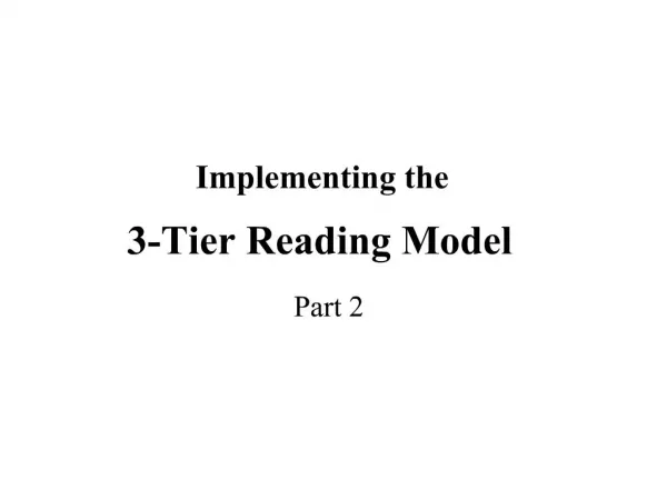 Implementing the 3-Tier Reading Model