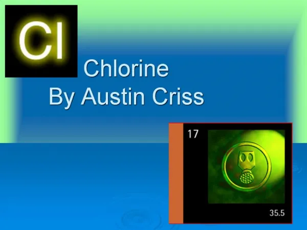 Chlorine By Austin Criss
