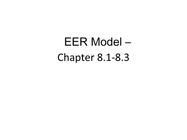 EER Model Chapter 8.1-8.3