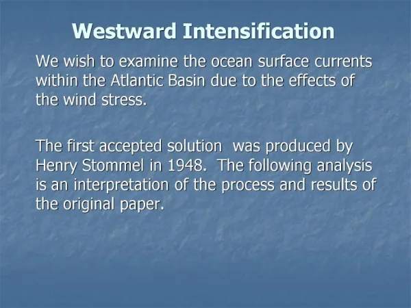 Westward Intensification