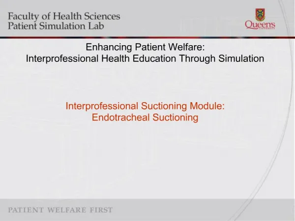 Enhancing Patient Welfare: Interprofessional Health Education Through Simulation Interprofessional Suctioning Module