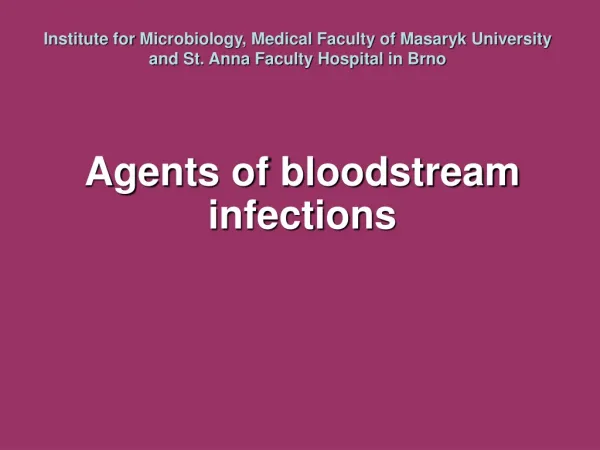 Agents of bloodstream infections