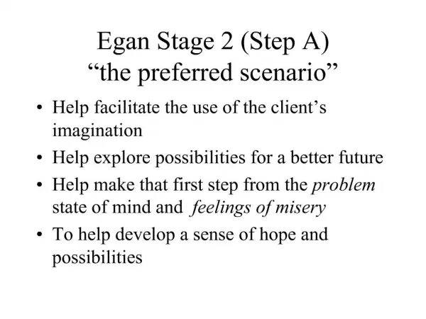 Egan Stage 2 Step A the preferred scenario