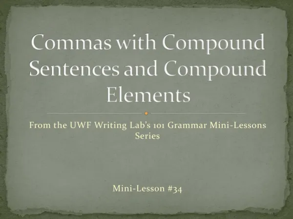Commas with Compound Sentences and Compound Elements