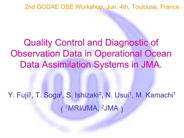 Quality Control and Diagnostic of Observation Data in Operational Ocean Data Assimilation Systems in JMA.