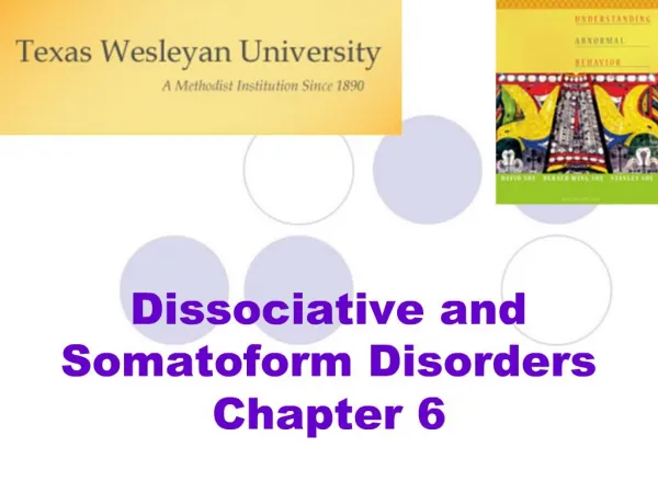 Dissociative and Somatoform Disorders Chapter 6