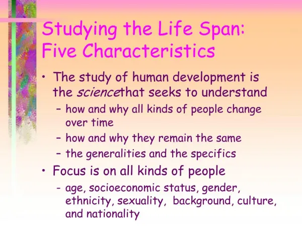 Studying the Life Span: Five Characteristics