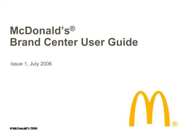 McDonald s Brand Center User Guide