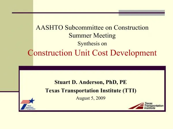 AASHTO Subcommittee on Construction Summer Meeting Synthesis on Construction Unit Cost Development
