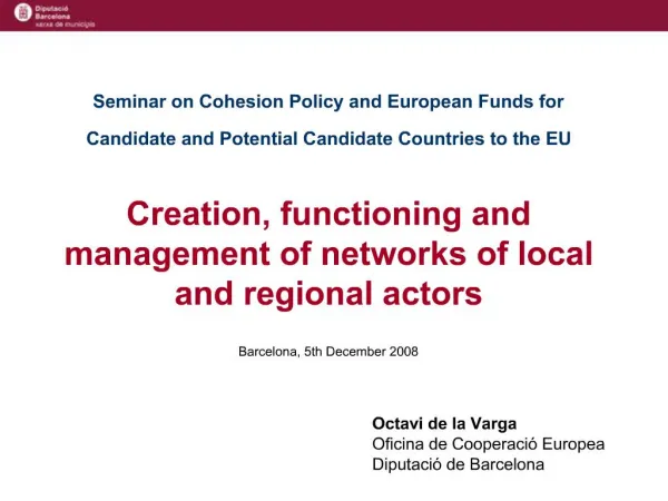 Seminar on Cohesion Policy and European Funds for Candidate and Potential Candidate Countries to the EU Creation, func