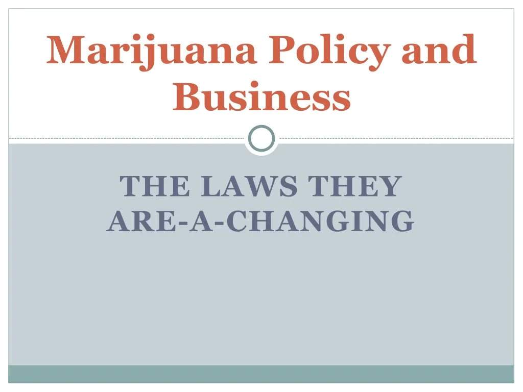 marijuana policy and business