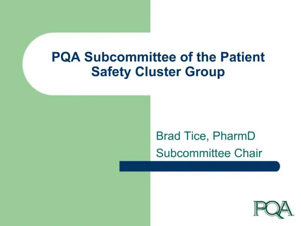 PQA Subcommittee of the Patient Safety Cluster Group