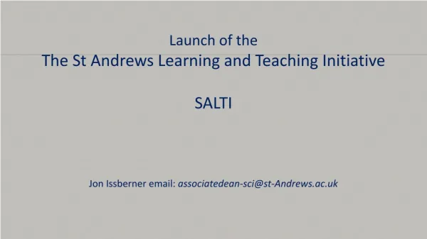 Launch of the The St Andrews Learning and Teaching Initiative SALTI