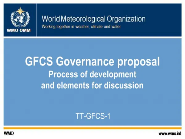 GFCS Governance proposal Process of development and elements for discussion