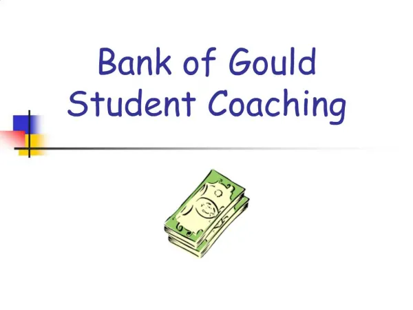 Bank of Gould Student Coaching