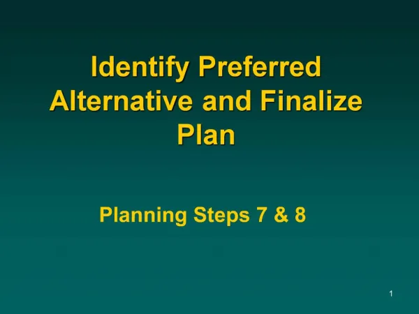 Identify Preferred Alternative and Finalize Plan