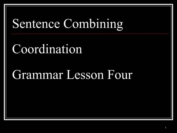 Sentence Combining Coordination Grammar Lesson Four