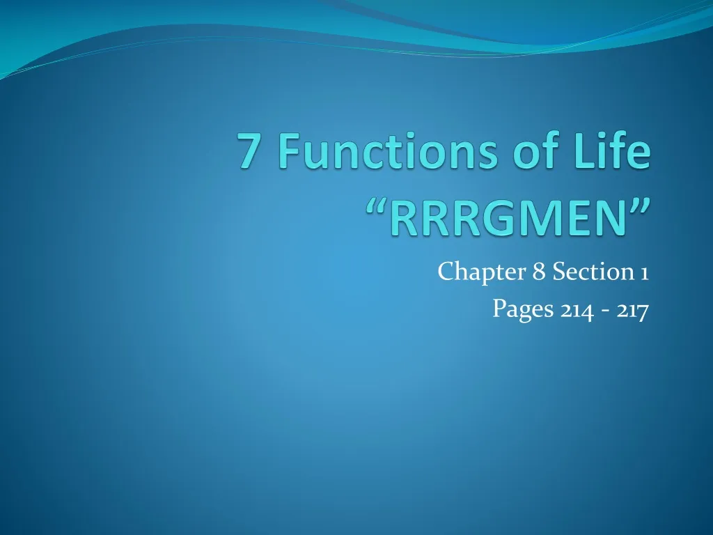 7 functions of life rrrgmen