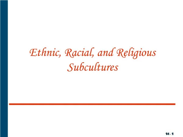 Ethnic, Racial, and Religious Subcultures
