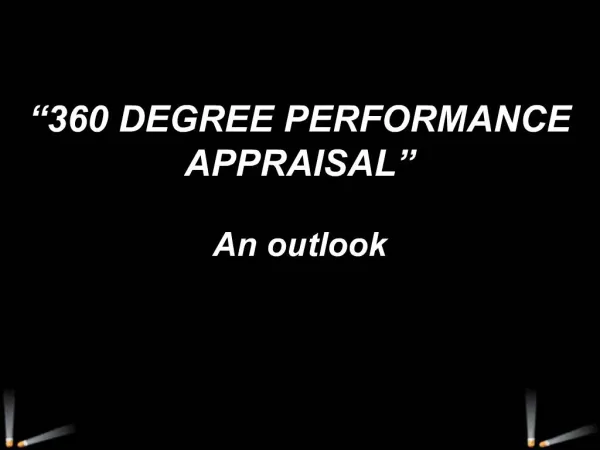 360 DEGREE PERFORMANCE APPRAISAL An outlook