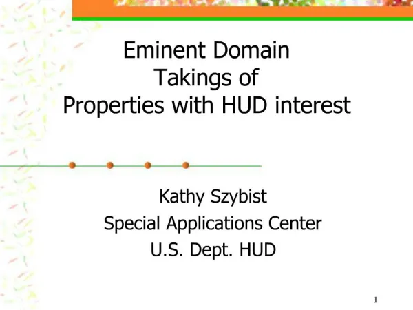 Eminent Domain Takings of Properties with HUD interest