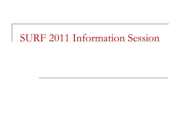 SURF 2011 Information Session