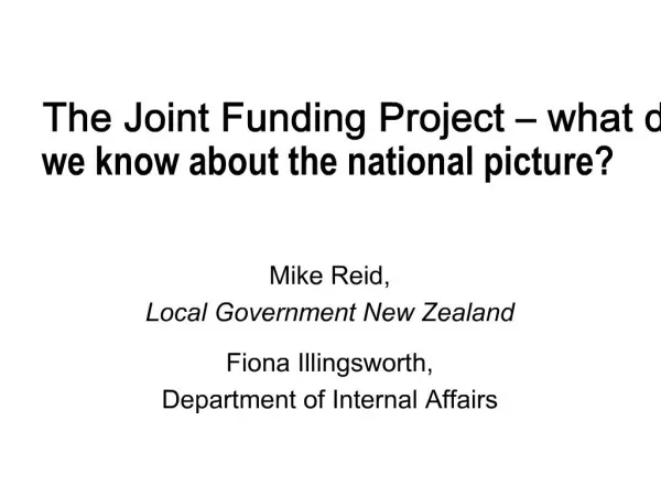 The Joint Funding Project what do we know about the national picture