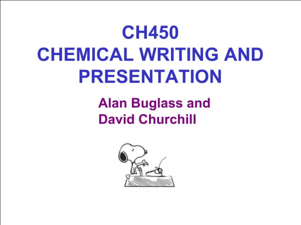 CH450 CHEMICAL WRITING AND PRESENTATION