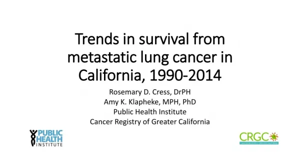 Trends in survival from metastatic lung cancer in California, 1990-2014