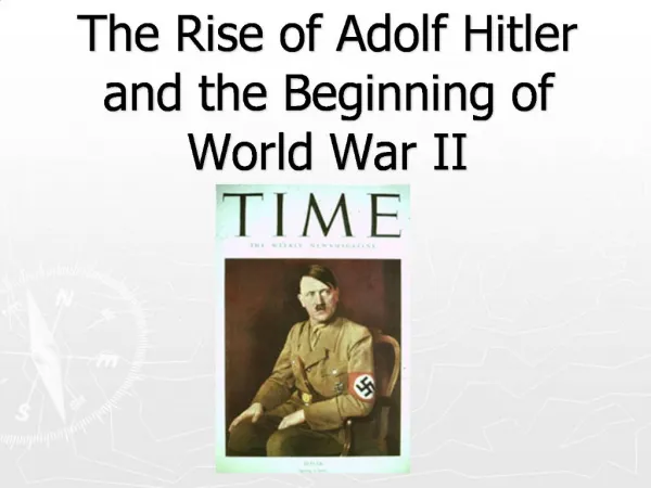 The Rise of Adolf Hitler and the Beginning of World War II