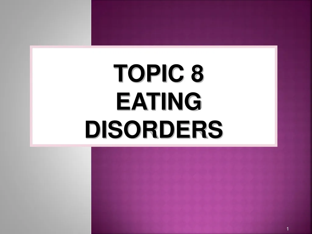 topic 8 eating disorders