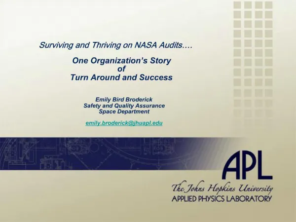 Surviving and Thriving on NASA Audits . One Organization s Story of Turn Around and Success