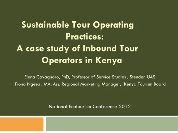 Sustainable Tour Operating Practices: A case study of Inbound Tour Operators in Kenya
