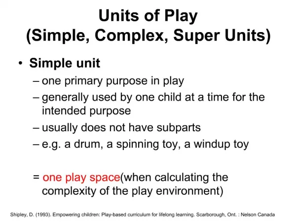 Units of Play Simple, Complex, Super Units