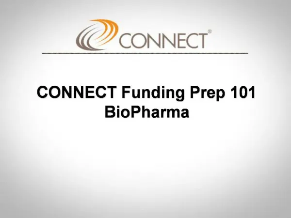 CONNECT Funding Prep 101 BioPharma