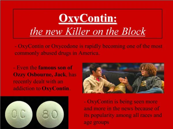 OxyContin: the new Killer on the Block