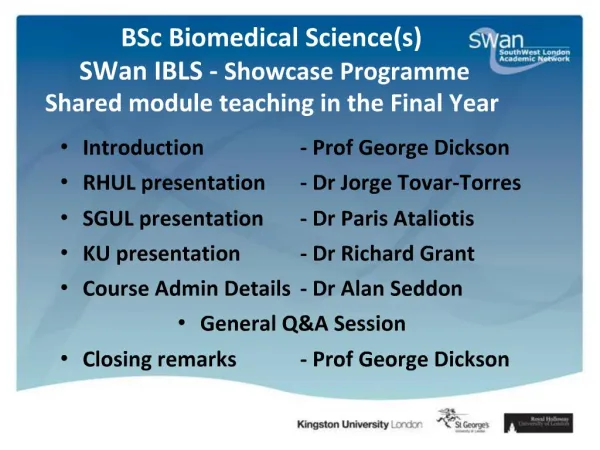 BSc Biomedical Sciences SWan IBLS - Showcase Programme Shared module teaching in the Final Year