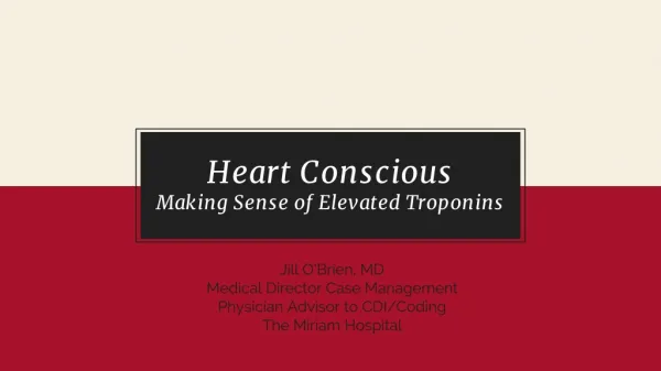 Heart Conscious Making Sense of Elevated Troponins