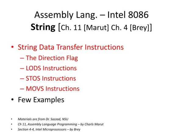 Assembly Lang. – Intel 8086 String [ Ch . 11 [ Marut ] Ch. 4 [ Brey ] ]