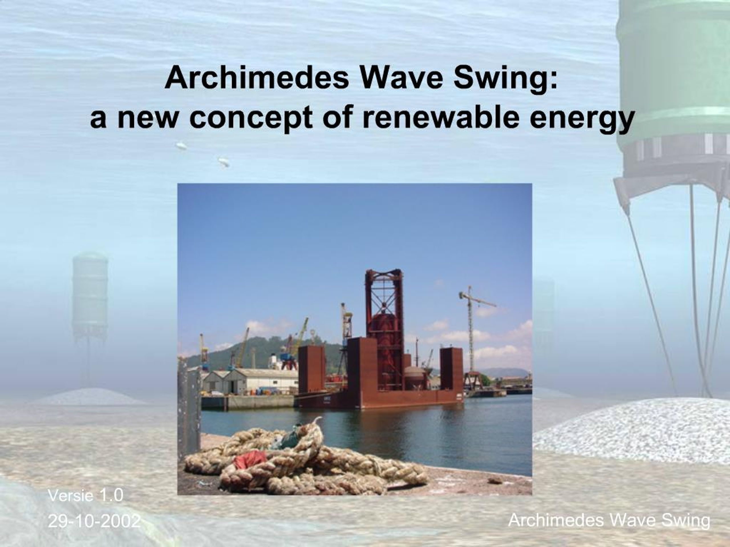 PPT - Archimedes Wave Swing: a new concept of renewable energy ...
