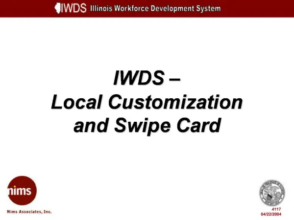 IWDS Local Customization and Swipe Card