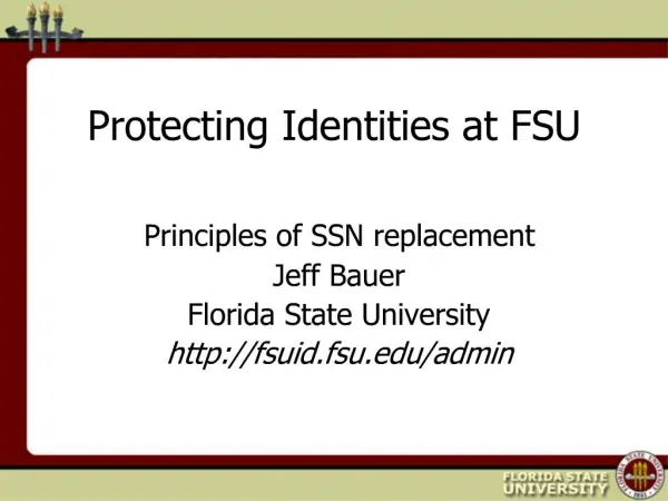 Protecting Identities at FSU