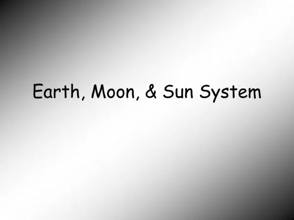 Earth, Moon, Sun System