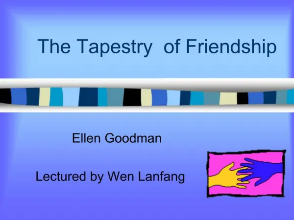 The Tapestry of Friendship