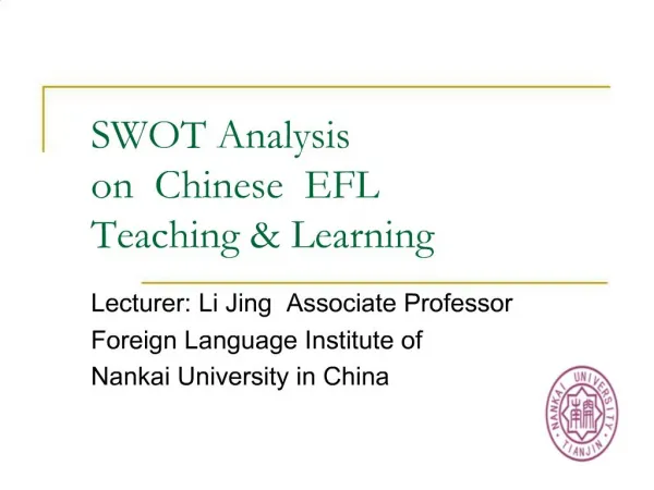 SWOT Analysis on Chinese EFL Teaching Learning
