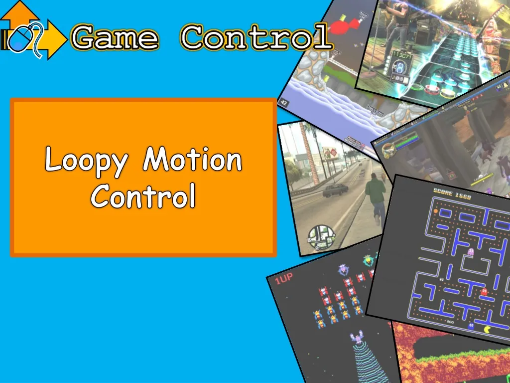loopy motion control