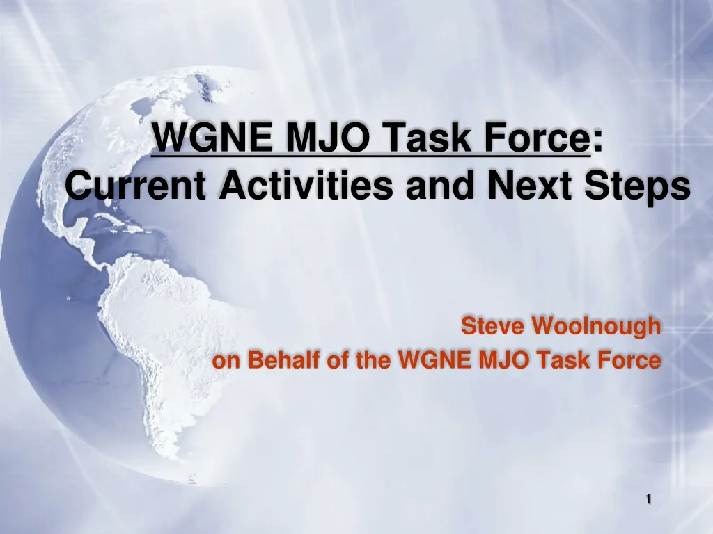 wgne mjo task force current activities and next steps