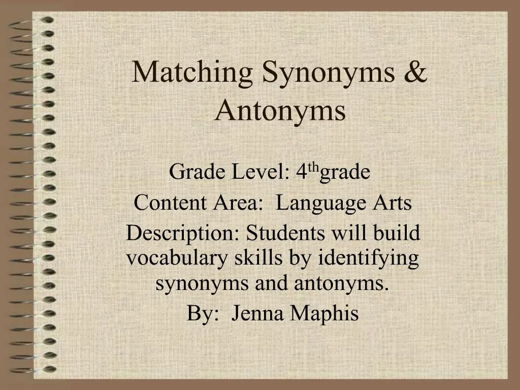 PPT - Today we will review how to determine between synonyms and antonyms  PowerPoint Presentation - ID:9468879