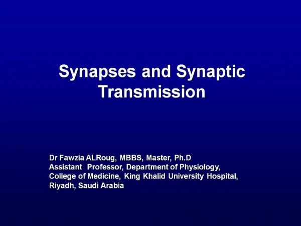 Synapses and Synaptic Transmission